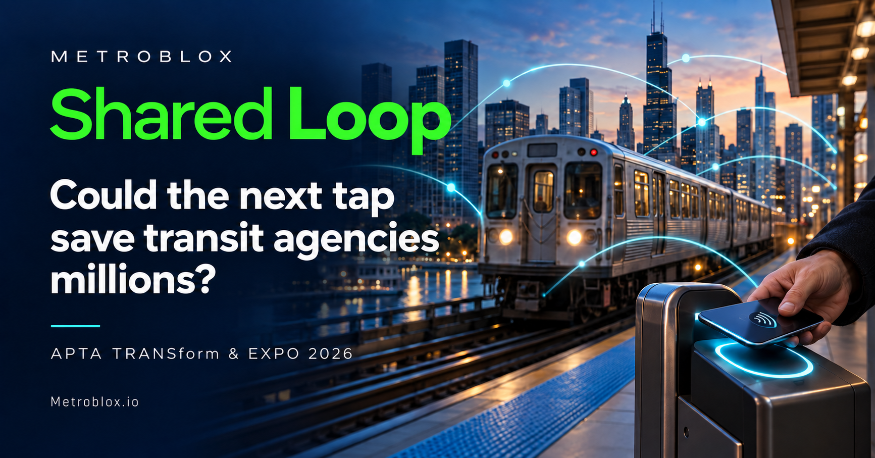 Metroblox’s Shared Loop: Could the Next Tap Save Transit Agencies Millions?